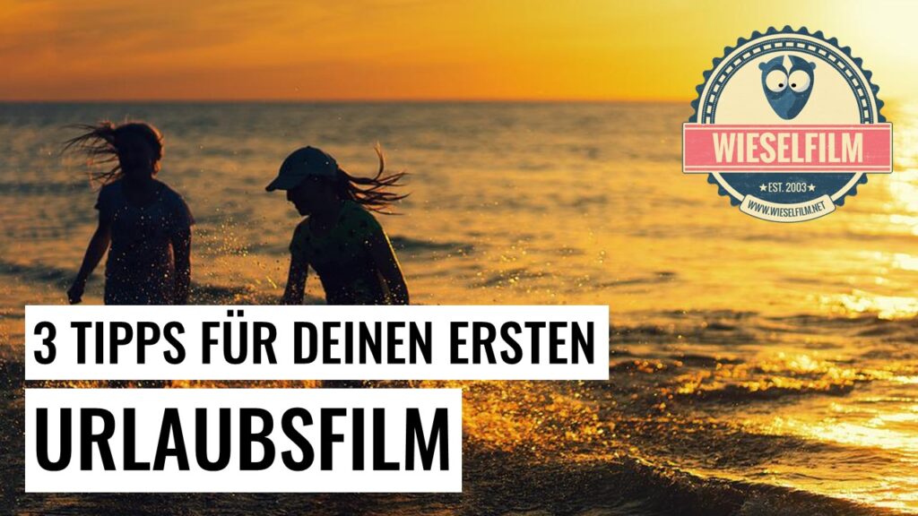 Beitragsbild Urlaubsfilm