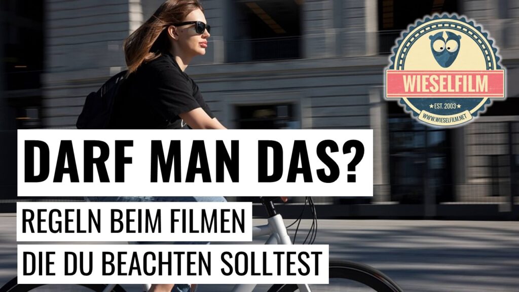 Regeln beim Filmen