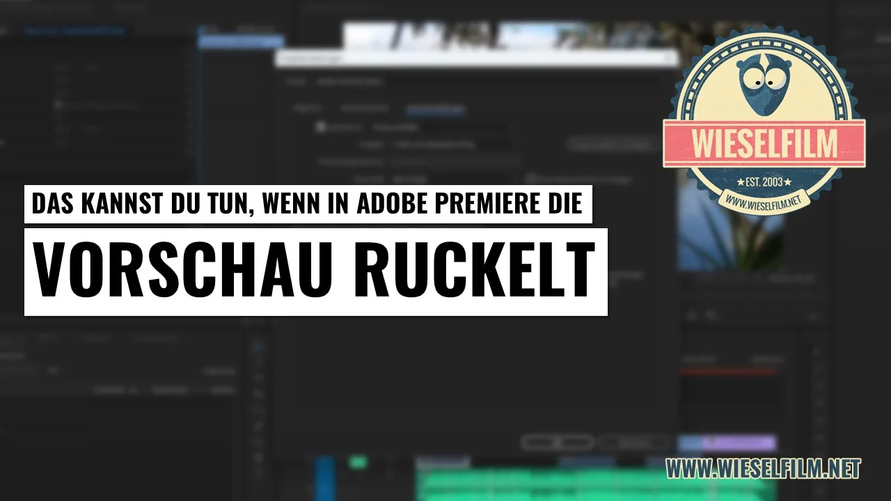 Das kannst du tun, wenn in Adobe Premiere die Vorschau ruckelt