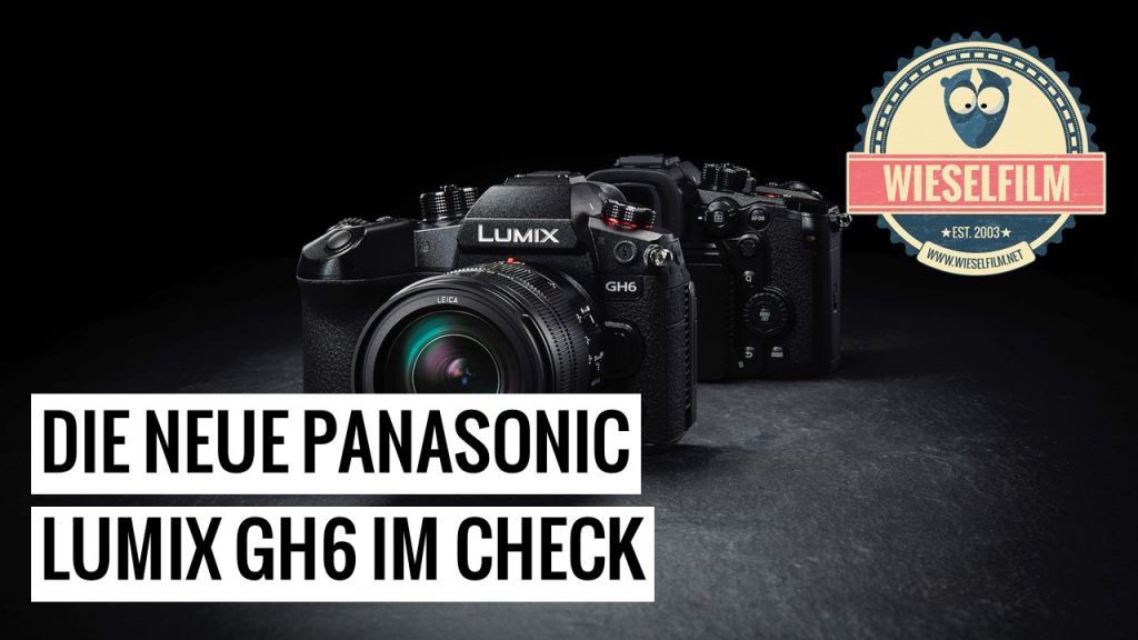 Lumix GH6 im Check