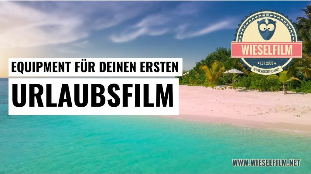 Equipment fuer Urlaubsfilm