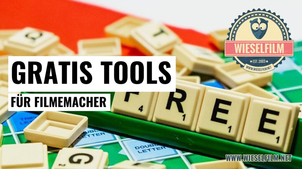 Gratis Tools für Filmemacher