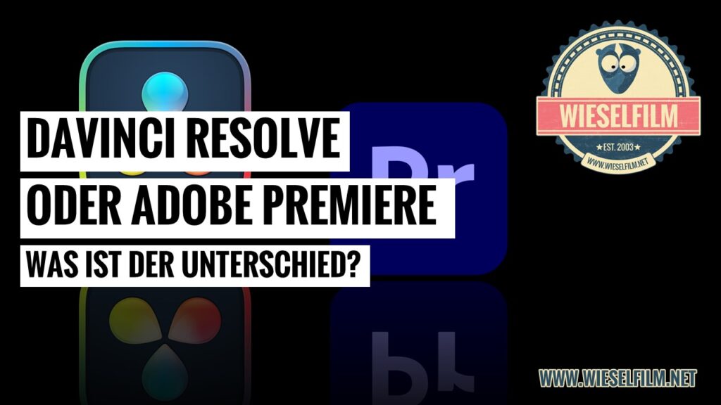 DaVinci Resolve oder Adobe Premiere