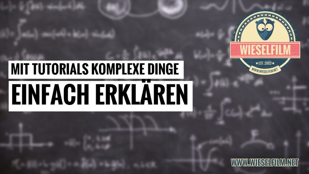 Beitragsbild komplexe Dinge einfach erklären mit Tutorials